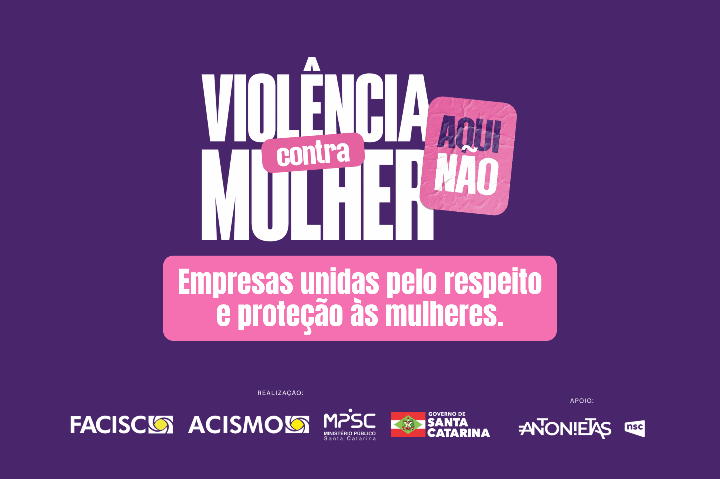Empresas da região fortalecem campanha “Aqui Não” com ações de conscientização e proteção às mulheres